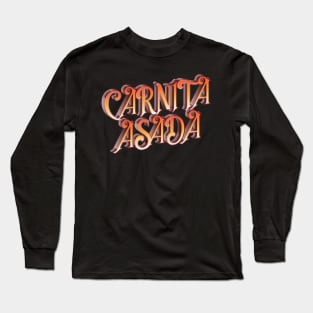 Carnita Asada Long Sleeve T-Shirt